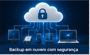 Backup em nuvem com segurança